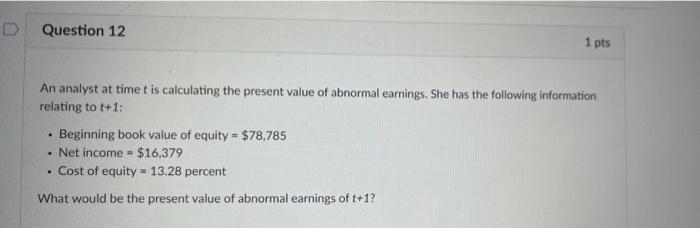  An analyst at time t is calculating the present value of
