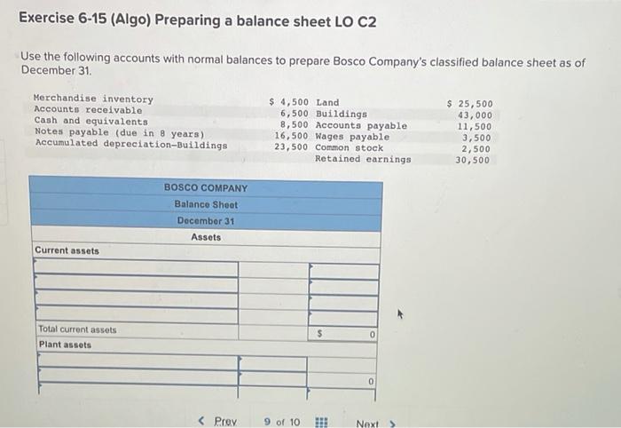  Exercise 6-15 (Algo) Preparing a balance sheet LO C2 Use the