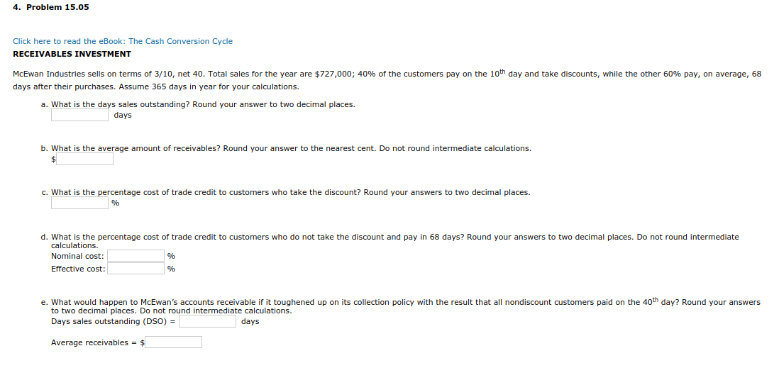  4. Problem 15.05 Click here to read the eBook: The Cash