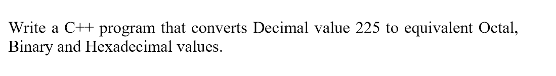 Write a C++ code for the following problem USE OF LOOPS IS