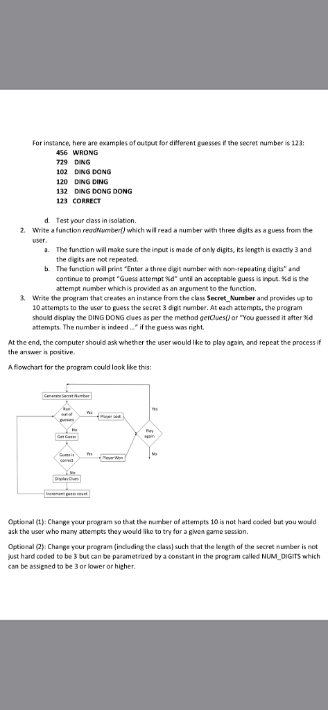 number guessing game. The computer will generated a secret number, with 3