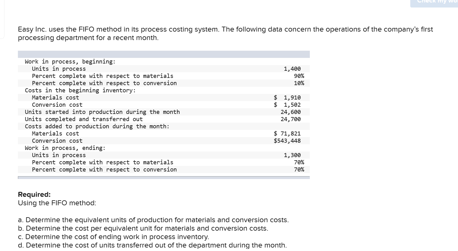  Easy Inc. uses the FIFO method in its process costing system.
