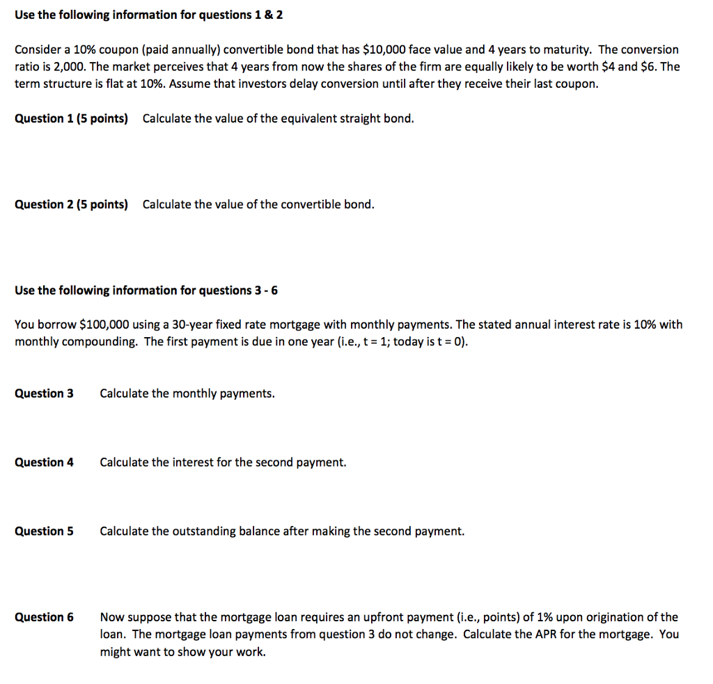 Please answer all the questions. Use the following information for questions 1&