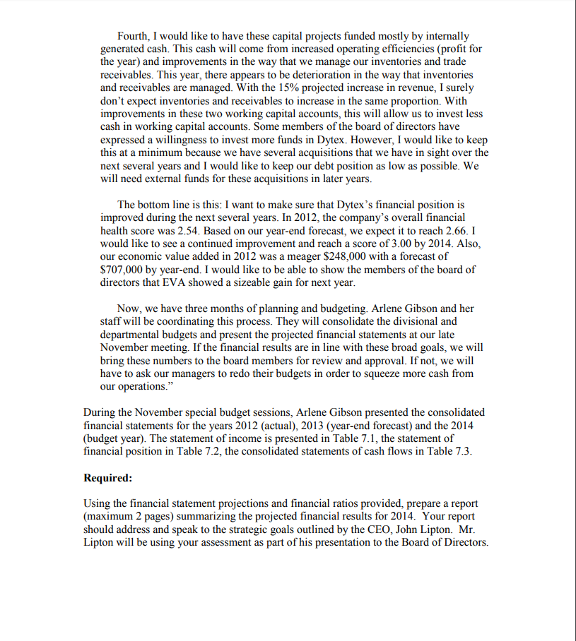 AND DECISION CASE In September of 2013, Dytex Ltd. began the company's