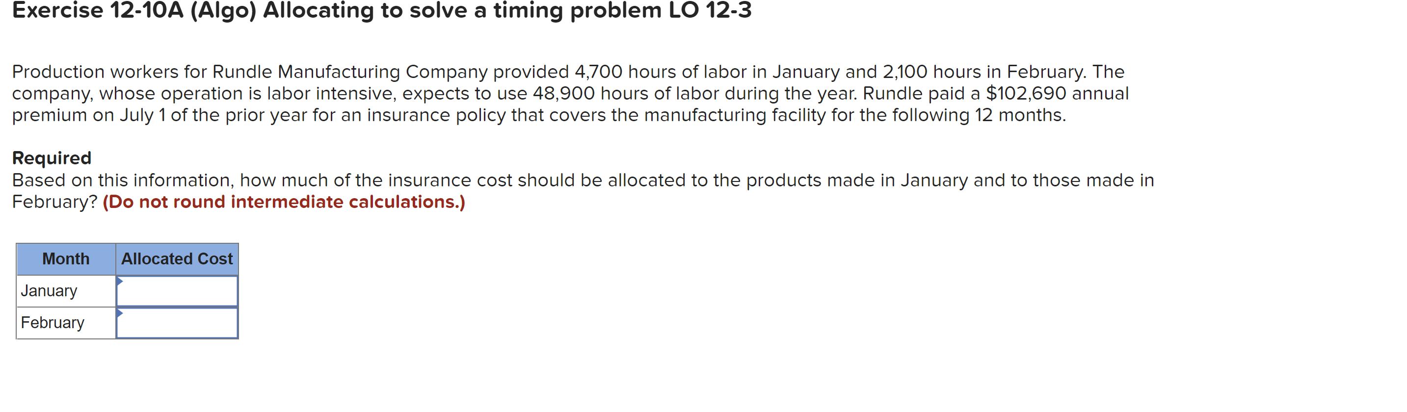 Exercise 12-10A (Algo) Allocating to solve a timing problem LO 12-3