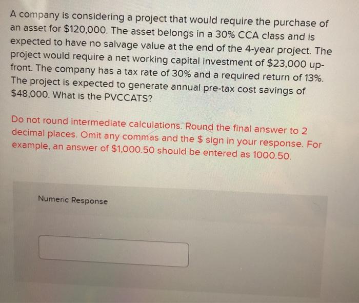 of an asset for $800,000. The company expects the project to generate