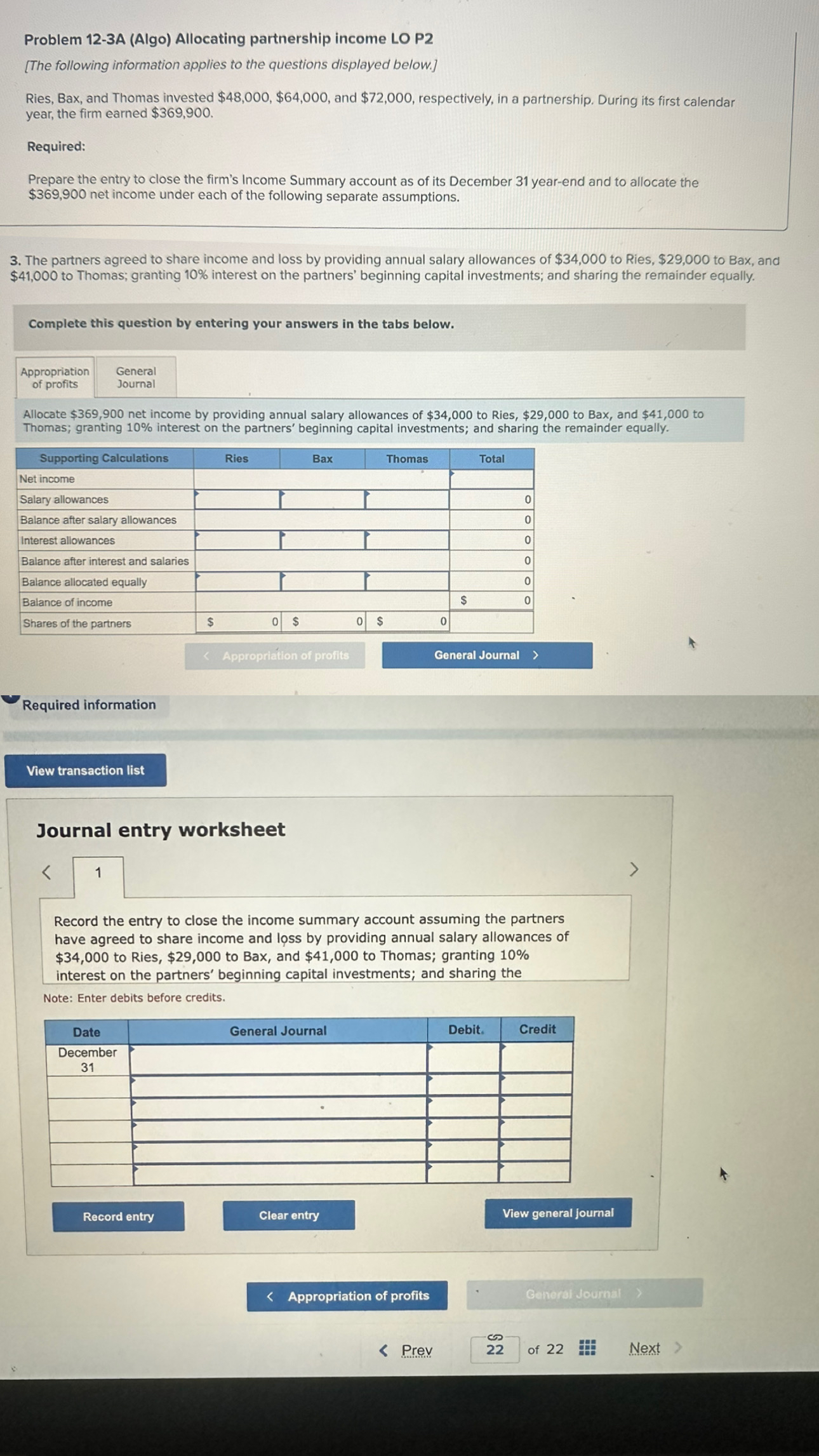  Problem 12-3A (Algo) Allocating partnership income LO P2 [The following information
