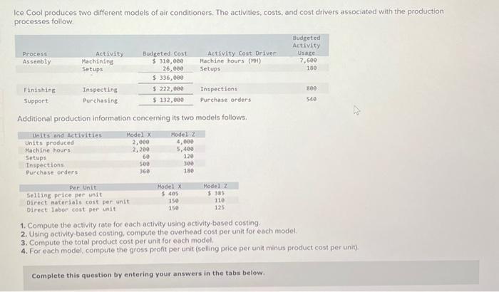  Additional production information concerning its two models follows. 1. Compute the