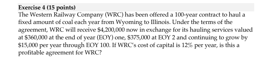  Exercise 4(15 points) The Western Railway Company (WRC) has been offered