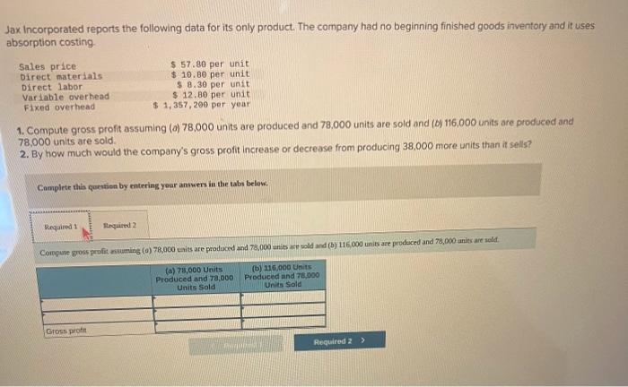  1 & 2 please!!! ax Incorporated reports the following data for