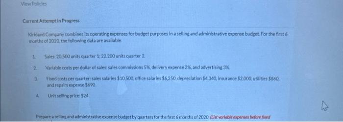 budget purposes In a selling and administrative expense budget. For the first