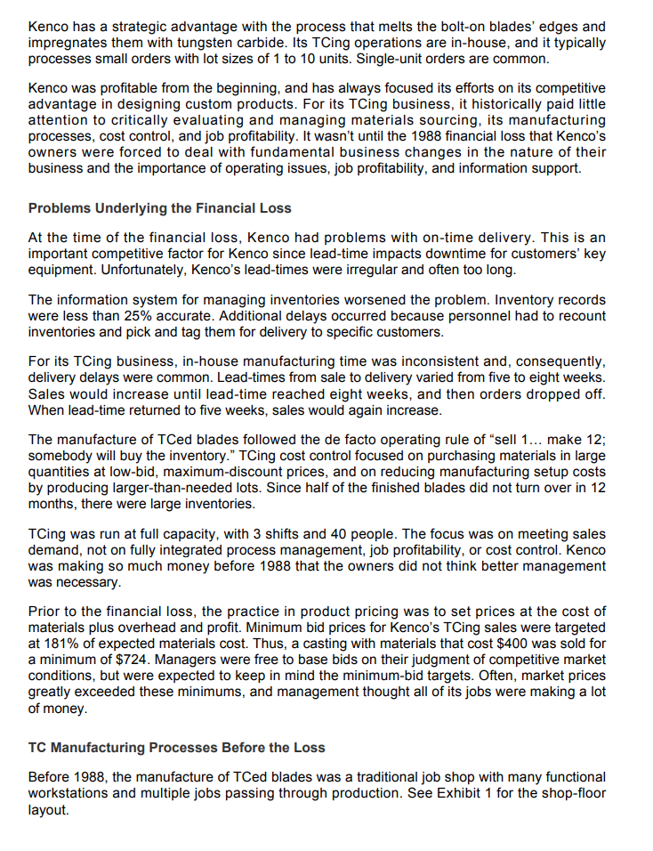 the Theory of Constraints. Describe the unique characteristics of Kencos design and