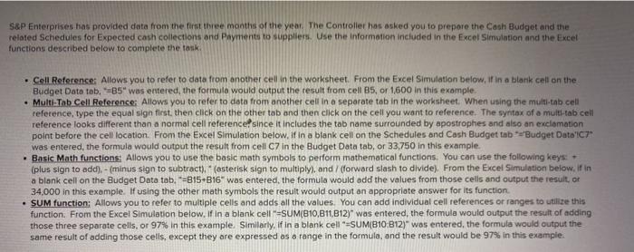  *Excel formulas* S&P Enterprises has provided data from the first three