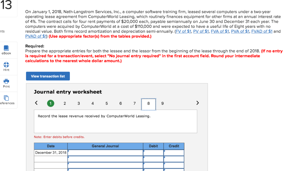 value. Both firms record amortization and depreciation semi-annually. (FV of $1, PV