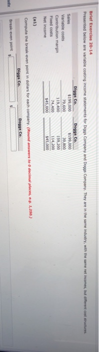  Brief Exercise 20-14 Presented below are variable costing income statements for