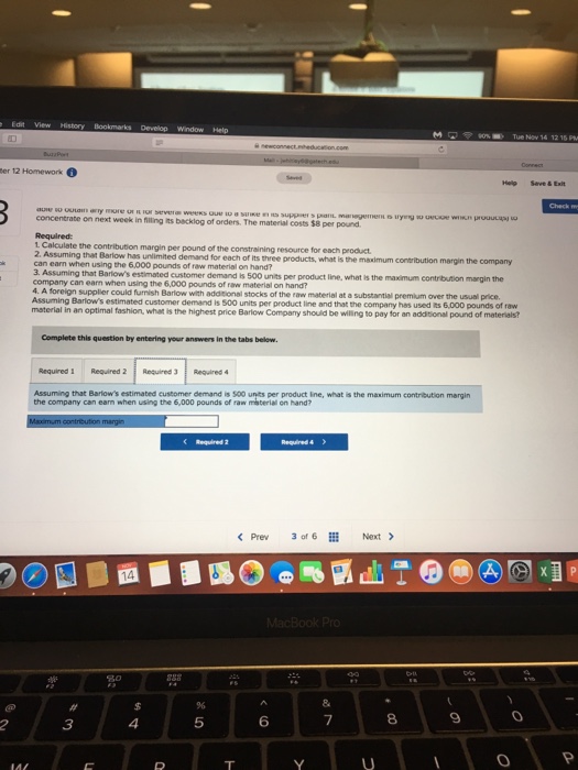 material is used in all three products Barlow Company has only 6,000