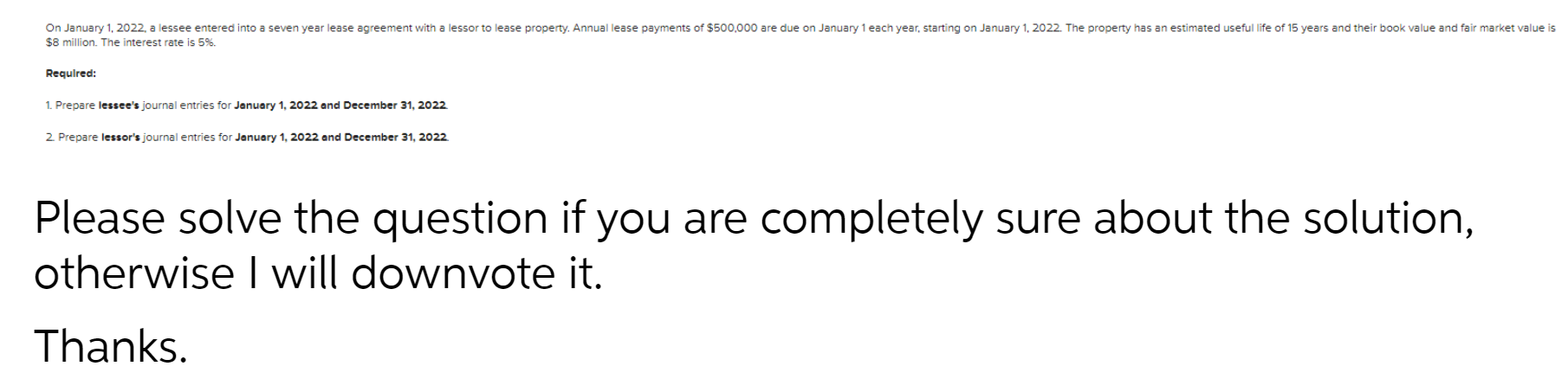 On January 1, 2022. a lessee entered into a seven year lease