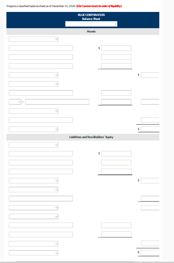 of Blue Corporation at December 31, 2020. Debit Credit Cash ? 1,640