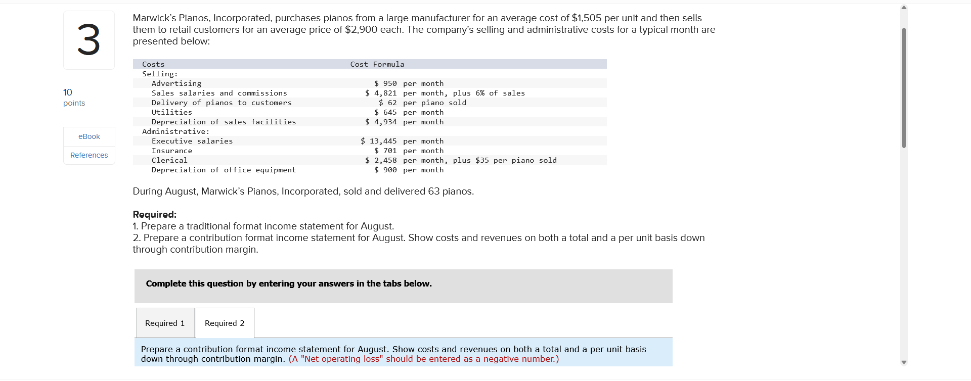 Prepare a traditional format income statement for August. (A "Net operating