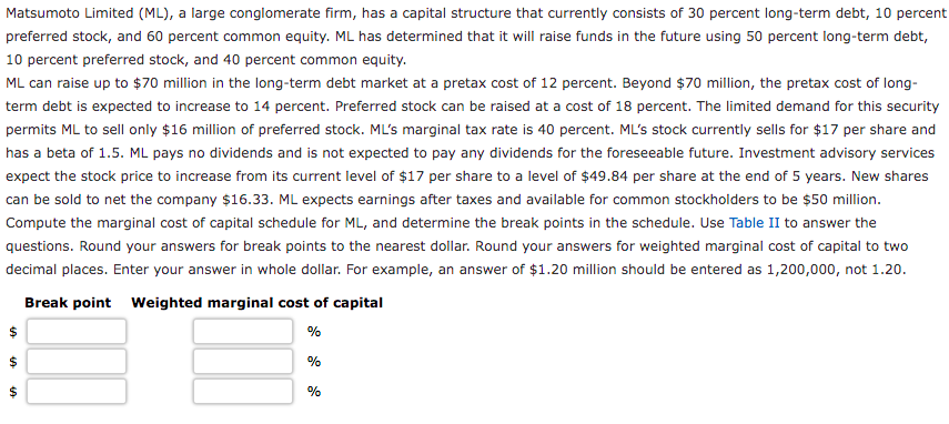 1 *please use table values for exact calculations please! Matsumoto Limited (ML),