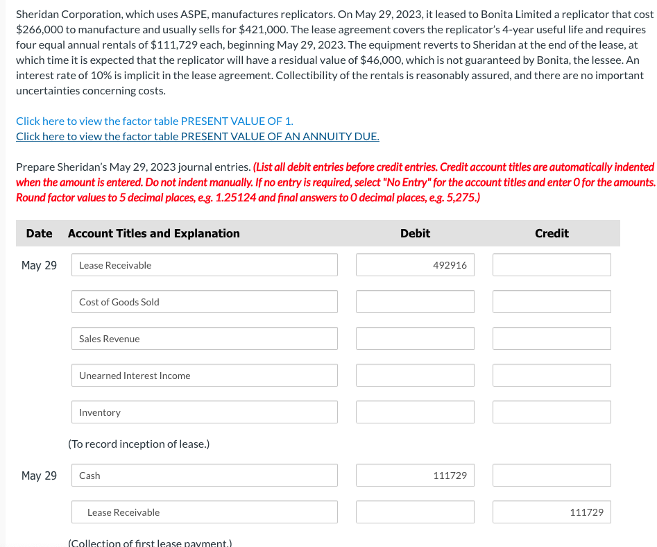 Please do step by step calculation Sheridan Corporation, which uses ASPE,