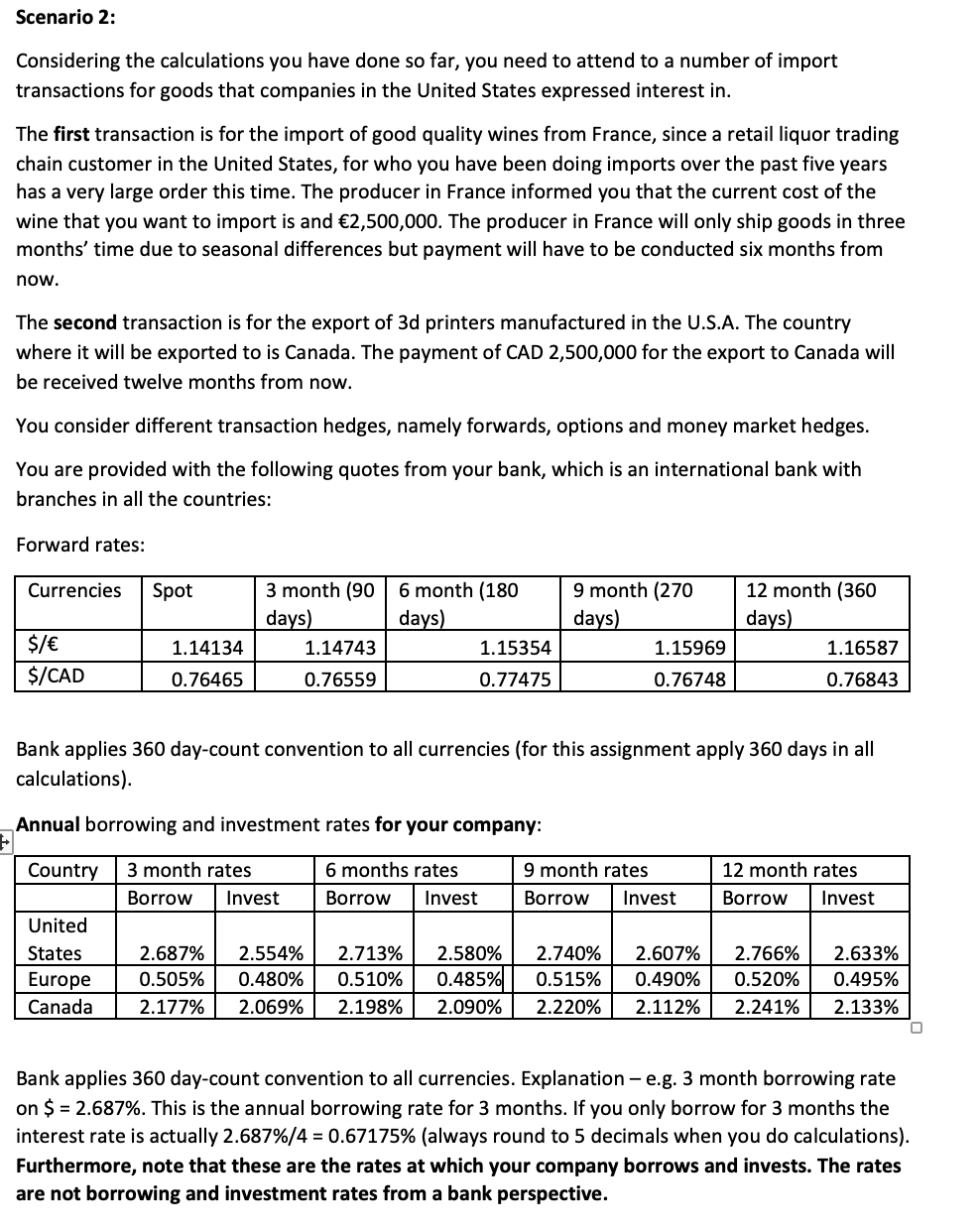 need help with question b) to f) Scenario 2: Considering the