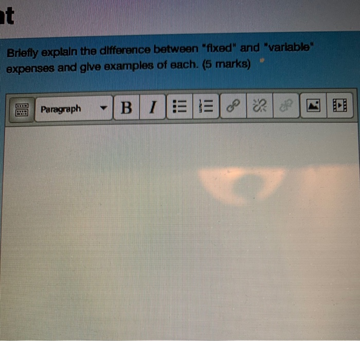  at Briefly explain the difference between "flxed" and "varlable" expenses and
