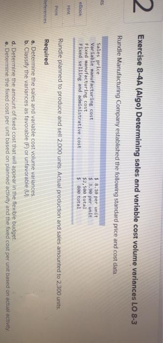  2 Exercise 8-4A (Algo) Determining sales and variable cost volume variances