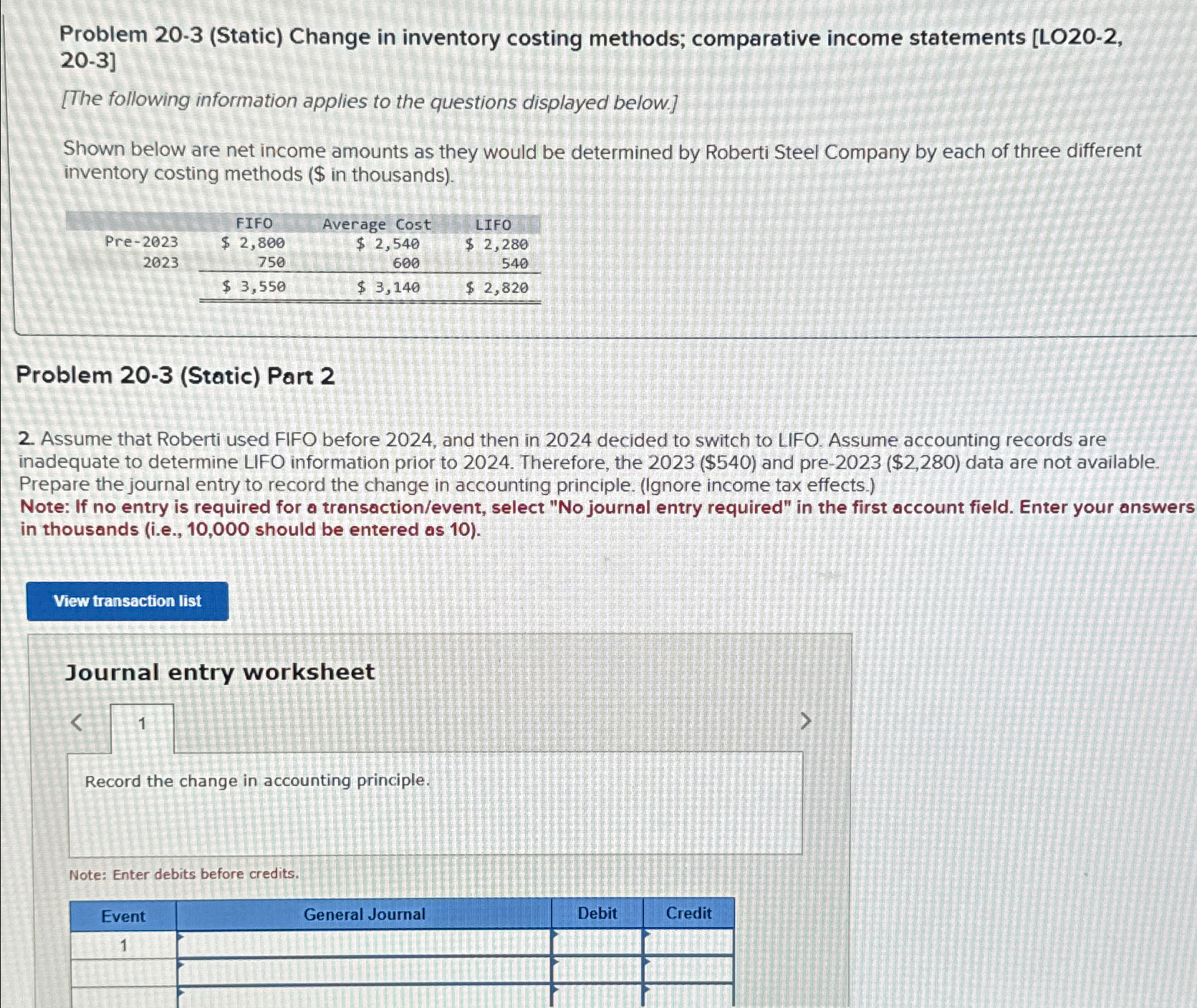  Part 2/3 Problem 20-3(Static) Change in inventory costing methods; comparative income