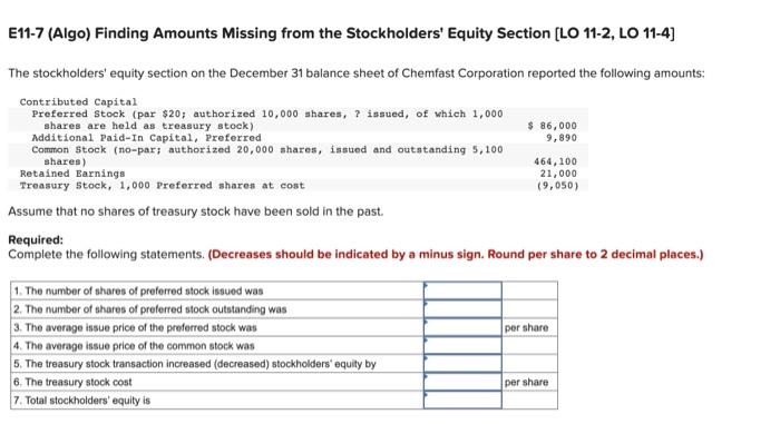  E11-7 (Algo) Finding Amounts Missing from the Stockholders' Equity Section (LO