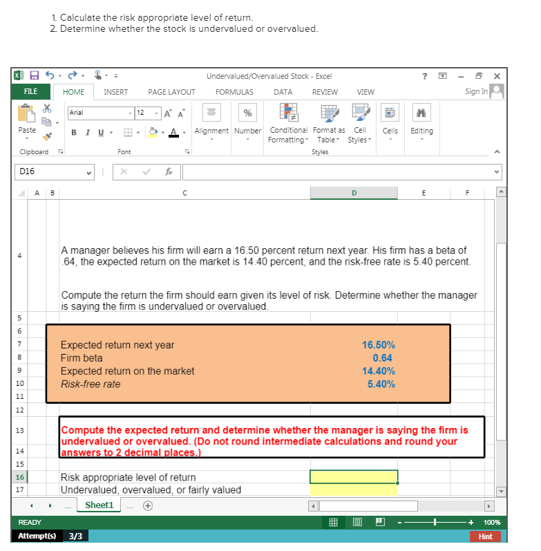 Answer for Risk appropriate level of return should be a formula.