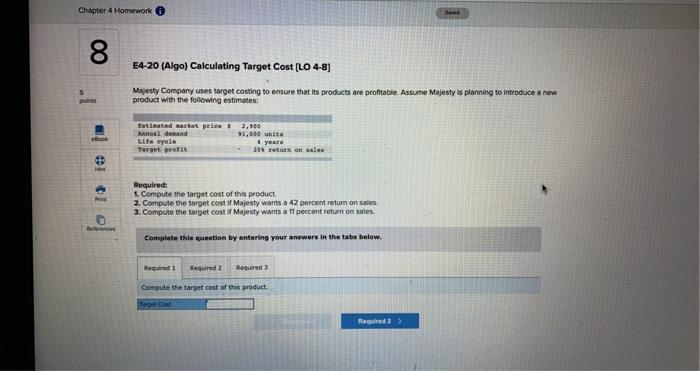  Chapter 4 Homework 8 E4-20 (Algo) Calculating Target Cost [LO 4-8)