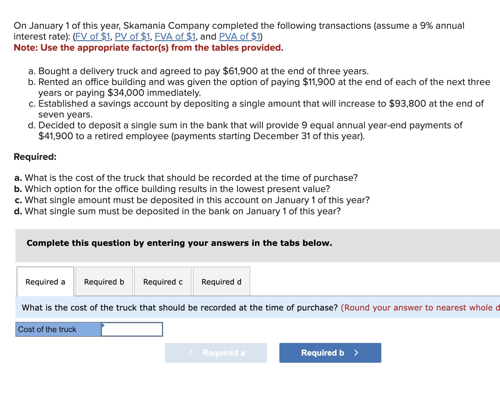 On January 1 of this year, Skamania Company completed the following transactions