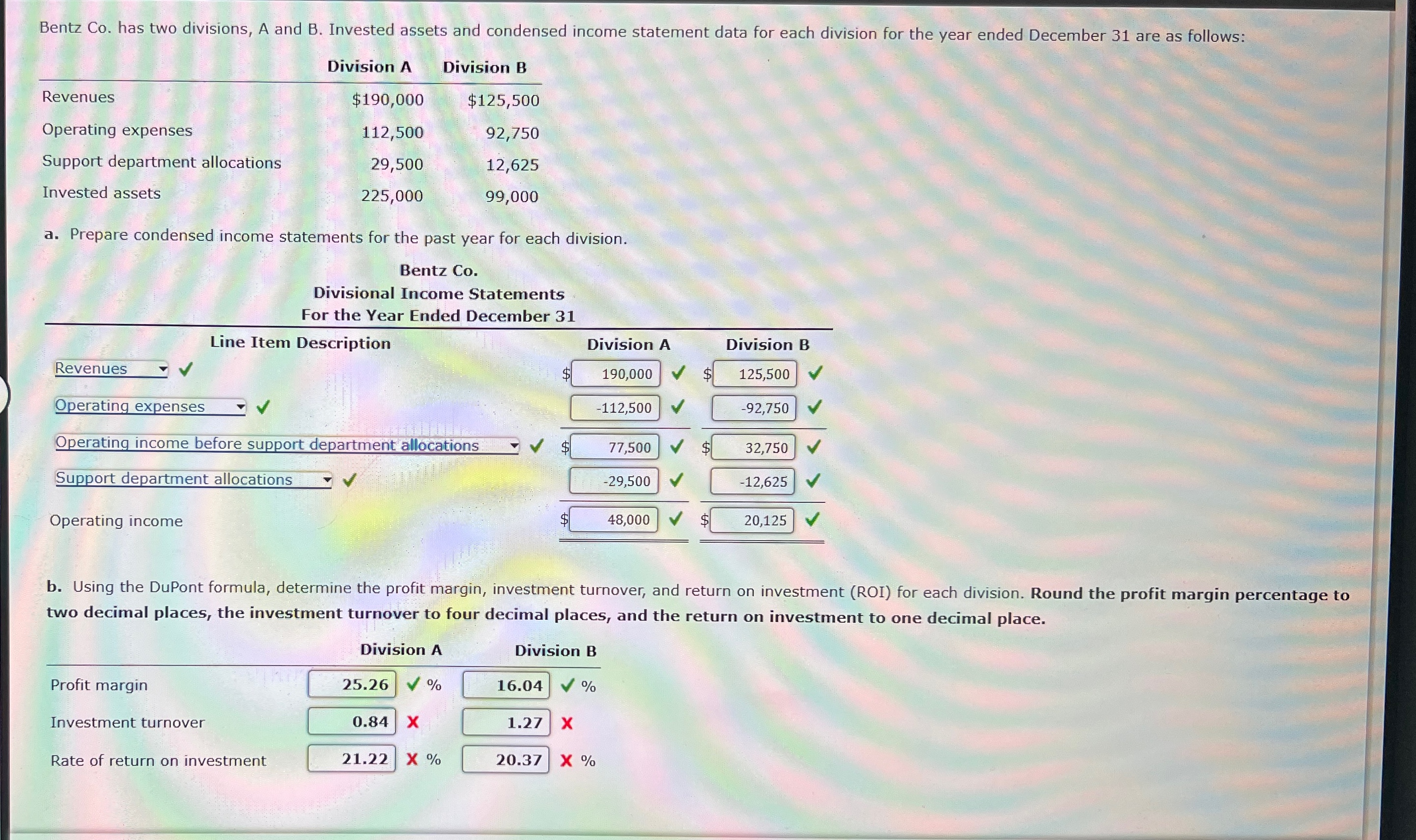  Bentz Co. has two divisions, A and B. Invested assets and