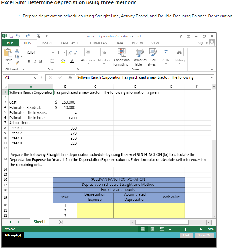  Excel SIM: Determine depreciation using three methods. Prepare depreciation schedules using