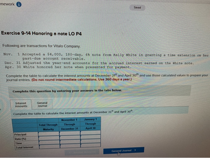  mework Saved Exercise 9-14 Honoring a note LO P4 Following are