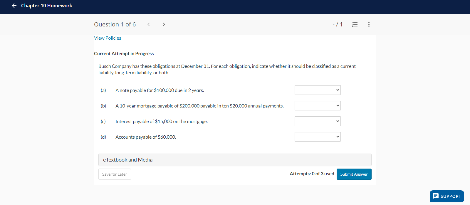 Chapter 10 Homework Question 1 of 6 View Policies Current Attempt in