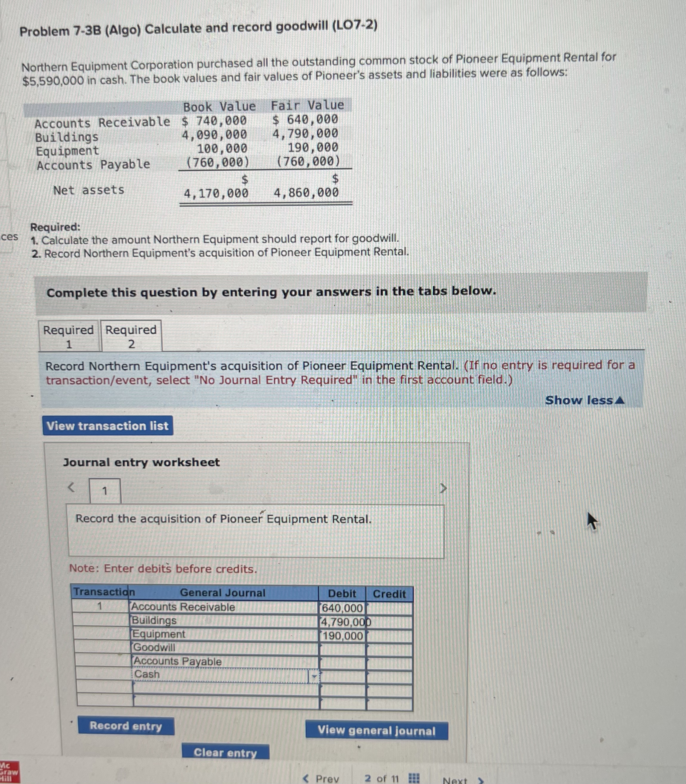  Problem 7-3B (Algo) Calculate and record goodwill (LO7-2) Northern Equipment Corporation