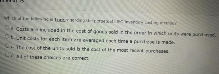 inventory cost method. The lower-of-cost-or-market method can be applied to a. each