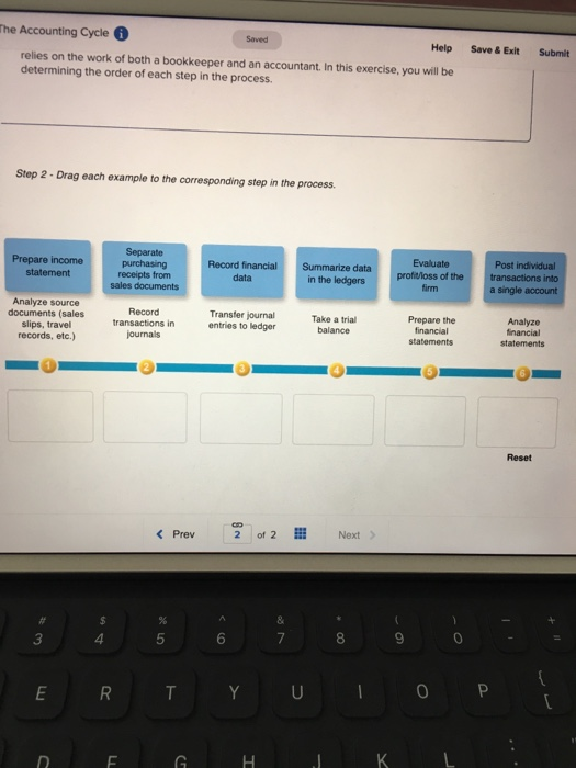  he Accounting Cycle 6 Help Save& Exit Submit relies on the