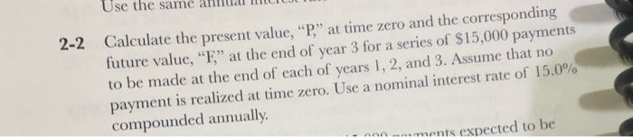  Use the same 2-2 Calculate the present value, P, at time