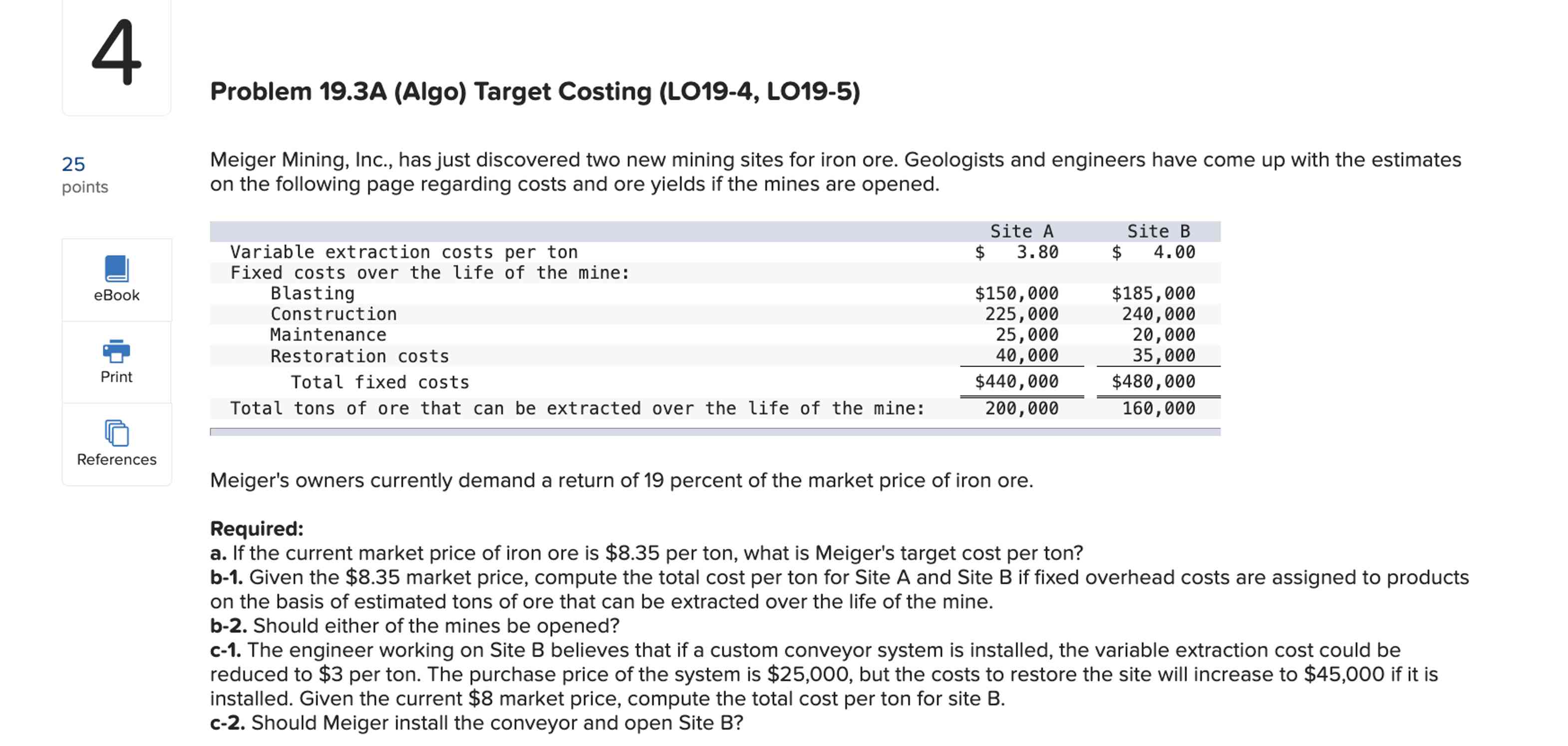  Problem 19.3A (Algo) Target Costing (LO19-4, LO19-5) Meiger Mining, Inc., has