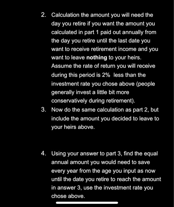 to receive retirement income until (suggest between 80 and 100): _90_ Investment