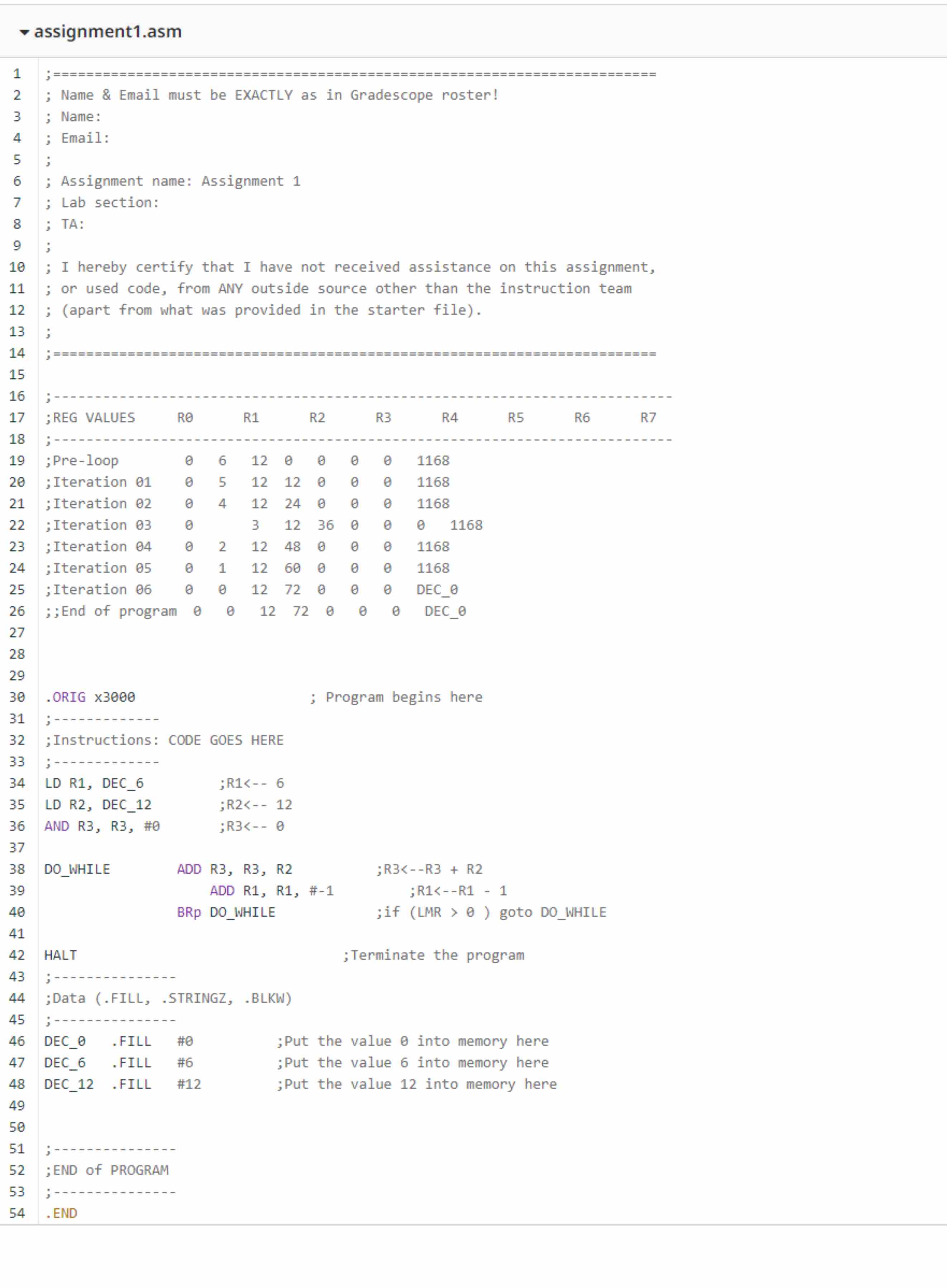  assignment1.asm ; Name & Email must be EXACTLY as in Gradescope