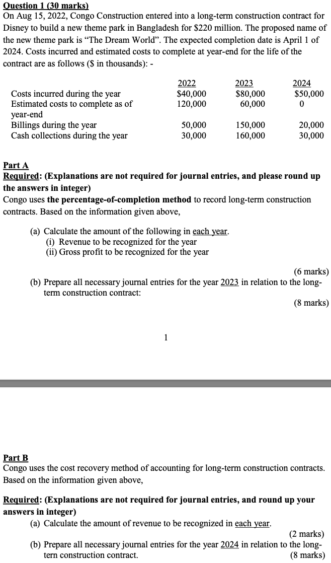 Question 1 (30 marks) On Aug 15, 2022, Congo Construction entered