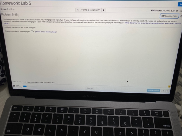 discount rate for the mortgage. b. Compute the mortgage payments. c. Compute