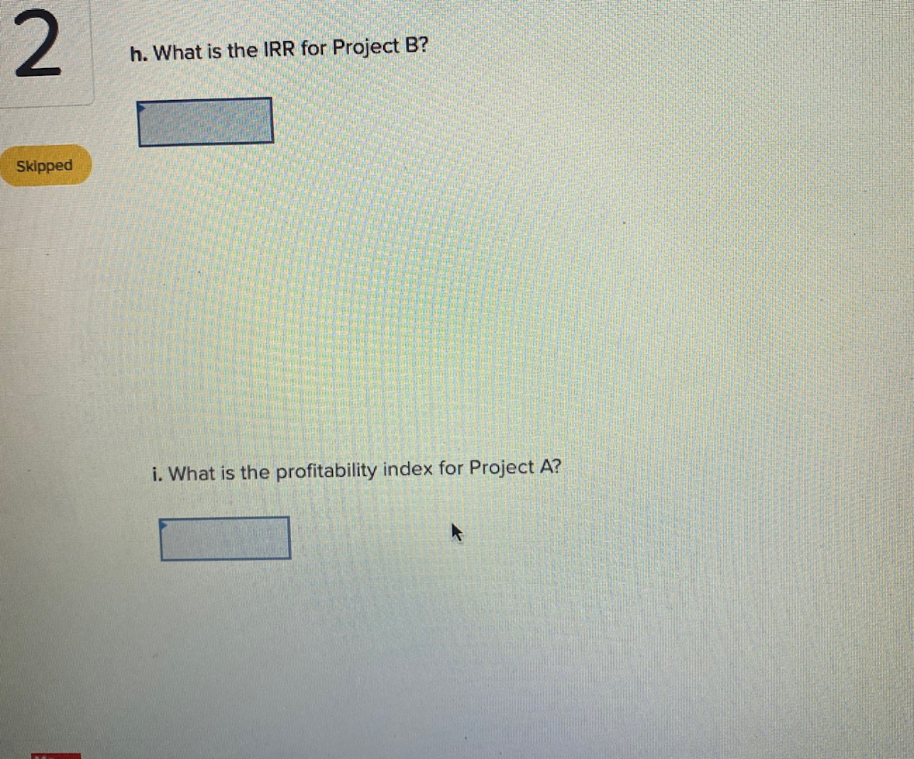 the payback period for Project A? b. What is the payback period