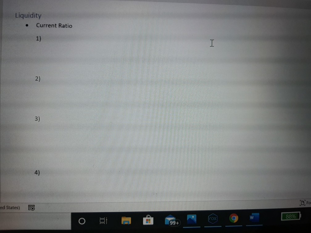 ratios listed below. First compare the ratios of each company for the