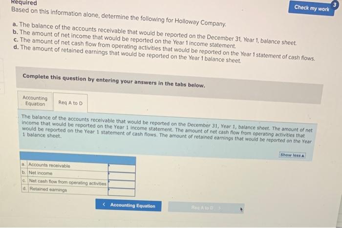 following for Holloway Company. a. The balance of the accounts receivable that