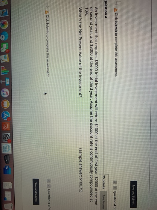  Save and Submit > Click Submit to complete this assessment. Question